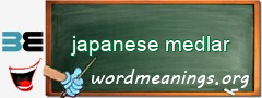 WordMeaning blackboard for japanese medlar